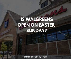 walgreens hours easter 2024|walgreens on easter sunday.